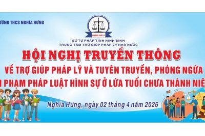 TRƯỜNG THCS NGHĨA HƯNG TỔ CHỨC BUỔI TRUYỀN THÔNG VỀ TRỢ GIÚP PHÁP LÝ VÀ PHÒNG NGỪA VI PHẠM PHÁP LUẬT HÌNH SỰ Ở LỨA TUỔI CHƯA THÀNH NIÊN